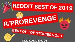 REDDIT STORIES - BEST OF  R/ PROREVENGE 2019 -  All Top Posts -  Vol 1 - 1,5 Hours of Story Time