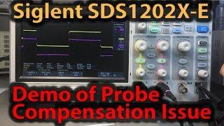 #350 Siglent SDS1202X-E Probe Compensation Issue - Before and After Rework Demo