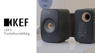 KEF | LSX II | Produktvorstellung