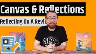 Canvas & Canvas Reflections - What's New, And Taking Another Look At The Original