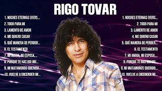 Las 10 mejores canciones de Rigo Tovar 2024