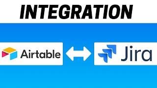 How to Integrate Airtable with Jira