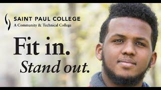 Saint Paul College. Fit In. Stand Out.