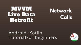 MVVM, LiveData, Retrofit Tutorial || #mvvm #livedata #retrofit