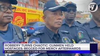 Robbery Turns Chaotic: Gunmen Held Hostages; Begged for Mercy Afterwards | TVJ News