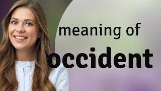 Occident — what is OCCIDENT meaning