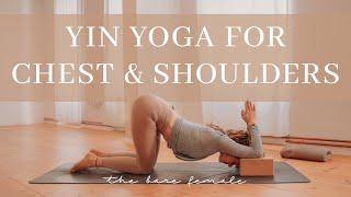 Yin Yoga for Chest & Shoulders | Letting Go Of Old Energies