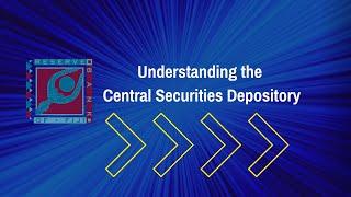 Understanding the Central Securities Depository