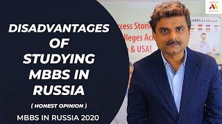 Disadvantages of Studying MBBS in Russia 2020 | MBBS in Russia | Honest Opinion | MOKSH MBBS 2020