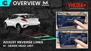 Adjust Reverse Lines - M Series Head Unit