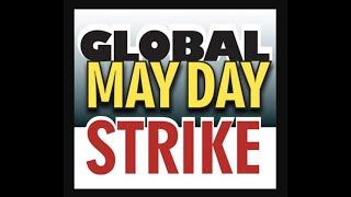 GLOBAL MAY DAy STRIKE kicks off May 1st. 52 Airports around the globe. Volunteers needed.