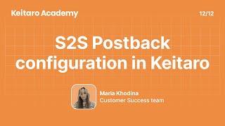 Keitaro Academy. All about S2S postback.