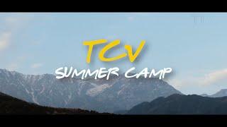 བོད་ཁྱིམ་དབྱར་དུས་སློབ་སྒར། ༼༡༽ TCV Summer Camp EP.1