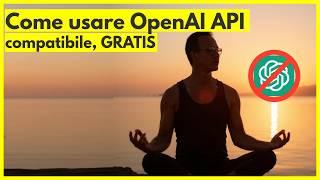 Come utilizzare OpenAI API GRATIS e risparmiare soldi sui costi degli LLM!