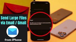 Send Large Files Through Email or Gmail on iPhone/iPad Without Losing Quality (Larger Than 25MB)