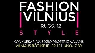 FASHION VILNIUS - STYLE tiesioginė transliacija