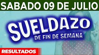 Resultado del sorteo Sueldazo del Sábado 9 de Julio del 2022.