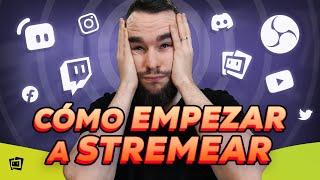 ¿QUIERES SER STREAMER? Tutorial FÁCIL para EMPEZAR A SER STREAMER