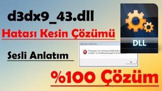 d3dx9_43.dll hatası  Çözümü Sesli Anlatım | %100 Kesin Çözüm