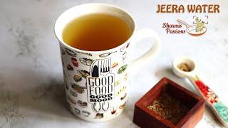 Jeera water recipe | Cumin water for good digestion, weight loss