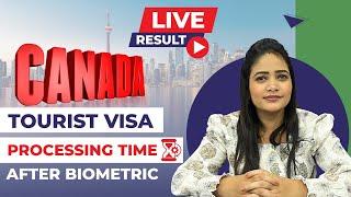 LIVE RESULT + PROCESSING TIME || Canada Tourist Visa | Best Immigration in Punjab