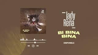 Lady Rena - Bi Bina Bina (Audio Officiel)