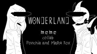 Wonderland meme | collab: Ponchia and Майя Fox | Undertale AU