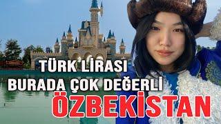 Türk Lirası Burada Çok Değerli | Özbekistan