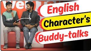 English character's Buddy-talks| English Speaking test|Spoken English practice at WellTalk institute