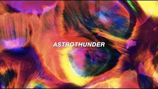 ASTROTHUNDER (Lyric Video) - Travis Scott