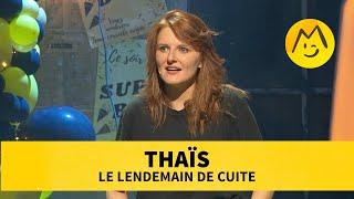 Thaïs – Le lendemain de cuite