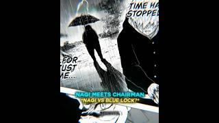Nagi Comeback 「Nagi - Blue Lock - MANGA EDIT」#bluelock #buzinfamedits