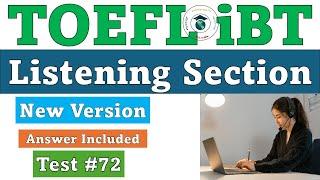 New 2024 TOEFL iBT Listening Test #72 - Answers Included