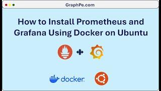 How to Install Prometheus and Grafana Using Docker on Ubuntu: A Step-by-Step Guide