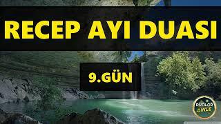 RECEB AYI 9.GÜN DUASI DİNLE