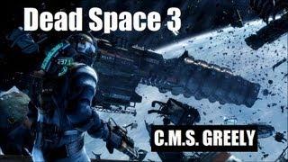 Dead Space 3 Let's Play - Optionial Mission 1, The CMS Greely