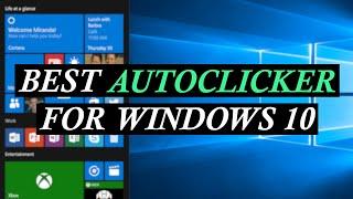 Best Autoclicker For Windows 10