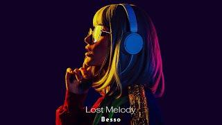 Besso - Lost Melody [Music Video]