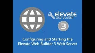 Configuring and Starting the Elevate Web Builder 3 Web Server