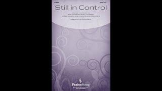 STILL IN CONTROL (SATB Choir) - Arranged by Sean Paul