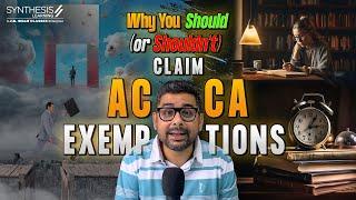 ACCA Exemptions Details 2024 - Should You Claim Them? (The TRUTH) #ACCAExemptions #ACCA #ACCAIndia