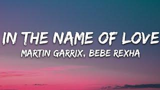 Martin Garrix & Bebe Rexha - In The Name Of Love (Lyrics)