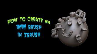 How to create an IMM Brush in Zbrush