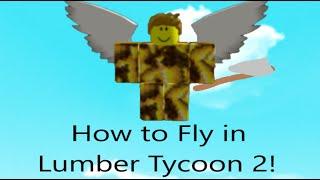 How to do Flying Glitch in Lumber Tycoon 2 (EASY!)