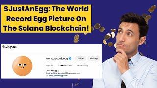 Just An Egg: The Hottest Meme Coin on Solana!