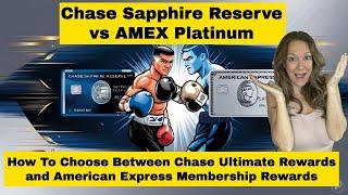 American Express Platinum vs Chase Sapphire Preferred - Chase Ultimate Rewards or AMEX Rewards 2025