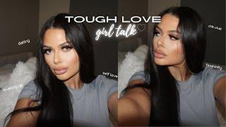 tough love girl talk: ep 01 | knowing your worth, dating high value men, femininity, self love &more