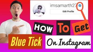 How to get Blue tick on Instagram How to get Verified on Instagram