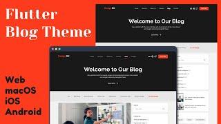 Responsive Blog Theme using Flutter | Web, macOS, Android, iOS