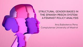 Structural gender biases in the Spanish prison system: a feminist policy analysis